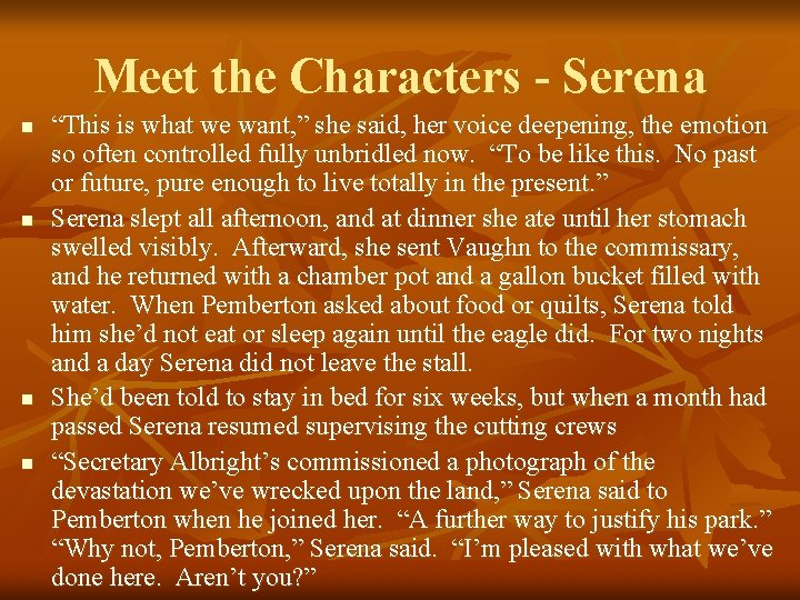 Meet the Characters - Serena n n “This is what we want, ” she
