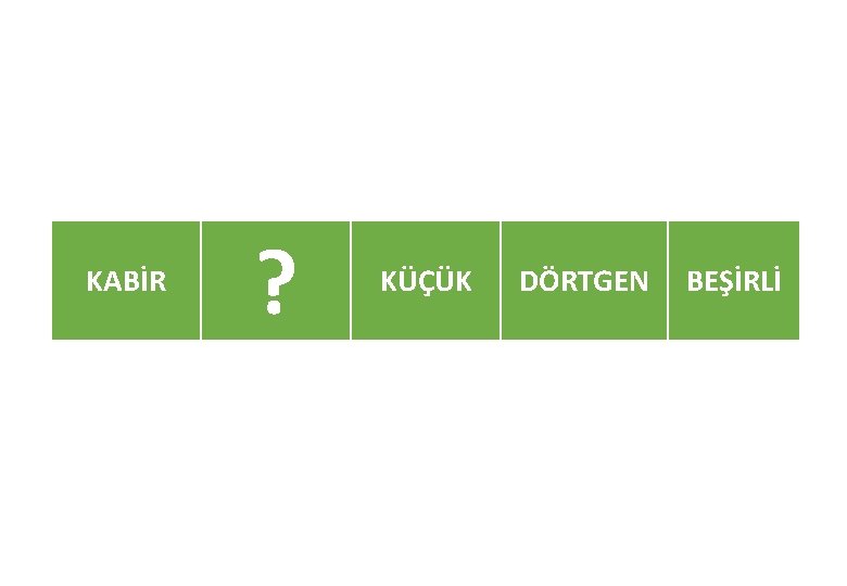 KABİR ? KÜÇÜK DÖRTGEN BEŞİRLİ 