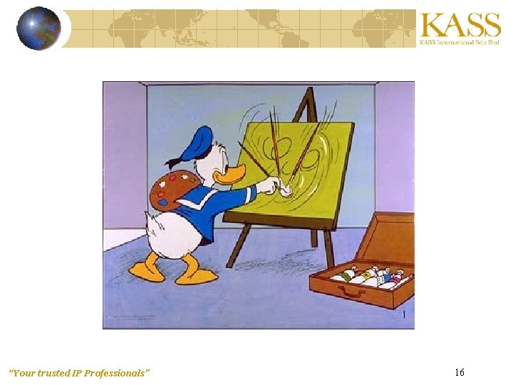 “Your trusted IP Professionals” 16 