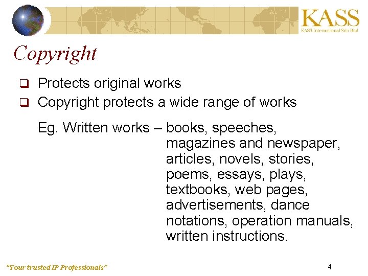 Copyright q Protects original works q Copyright protects a wide range of works Eg.