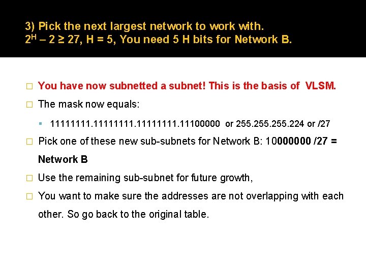 3) Pick the next largest network to work with. 2 H – 2 ≥