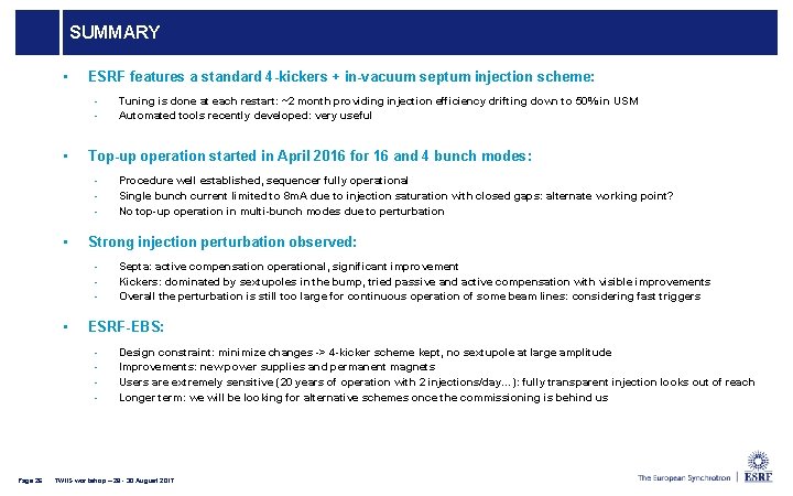 SUMMARY • ESRF features a standard 4 -kickers + in-vacuum septum injection scheme: •