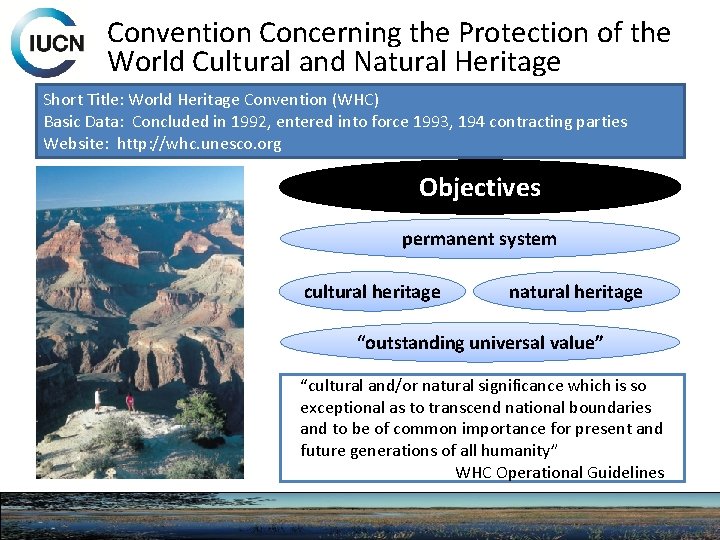 Convention Concerning the Protection of the World Cultural and Natural Heritage Short Title: World