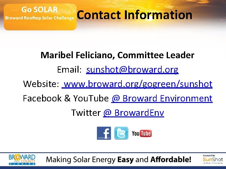 Broward and Partners Go SOLAR Contact Information Broward Rooftop Solar Challenge Maribel Feliciano, Committee