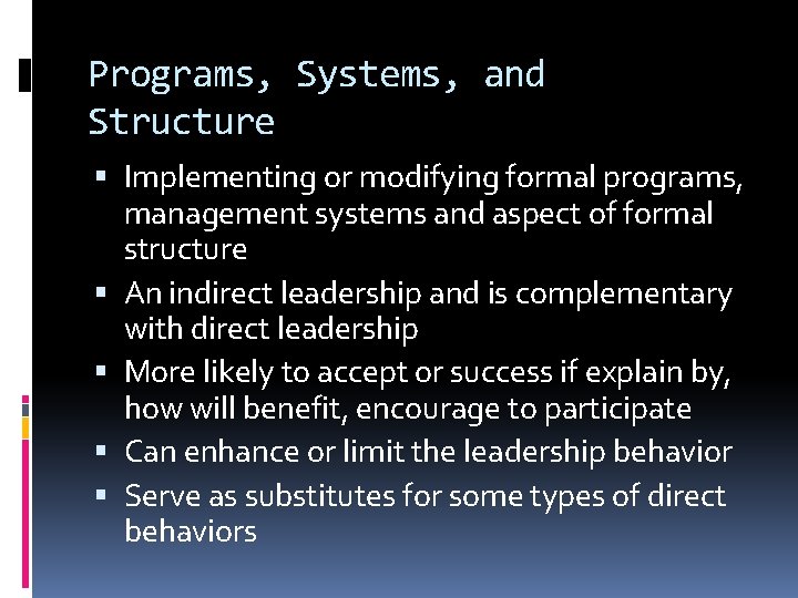 Programs, Systems, and Structure Implementing or modifying formal programs, management systems and aspect of