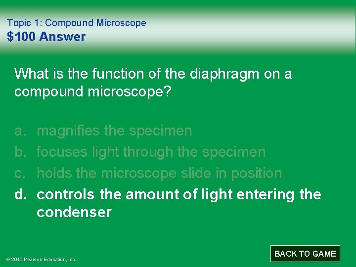 Topic 1: Compound Microscope $100 Answer What is the function of the diaphragm on