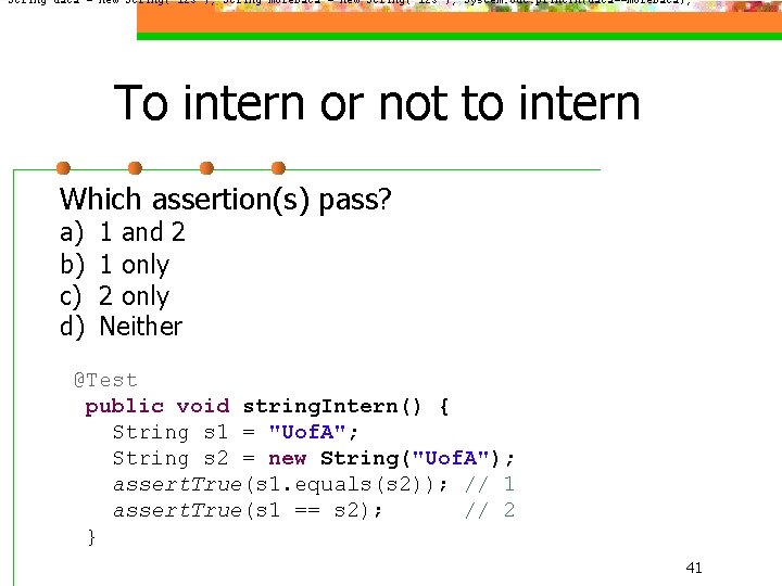 String data = new String("123"); String more. Data = new String("123"); System. out. println(data==more.