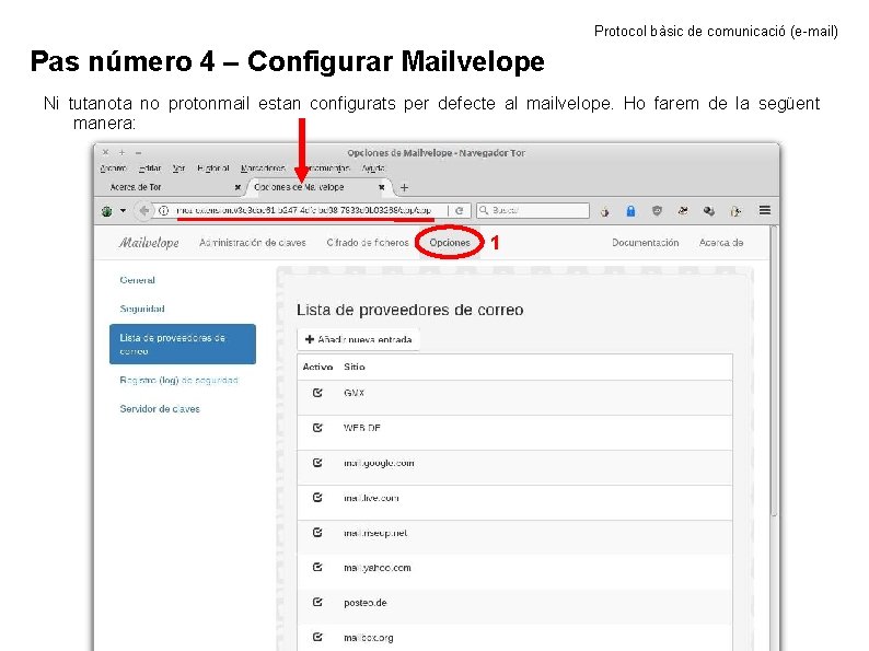 Protocol bàsic de comunicació (e-mail) Pas número 4 – Configurar Mailvelope Ni tutanota no