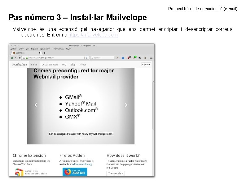 Protocol bàsic de comunicació (e-mail) Pas número 3 – Instal·lar Mailvelope és una extensió