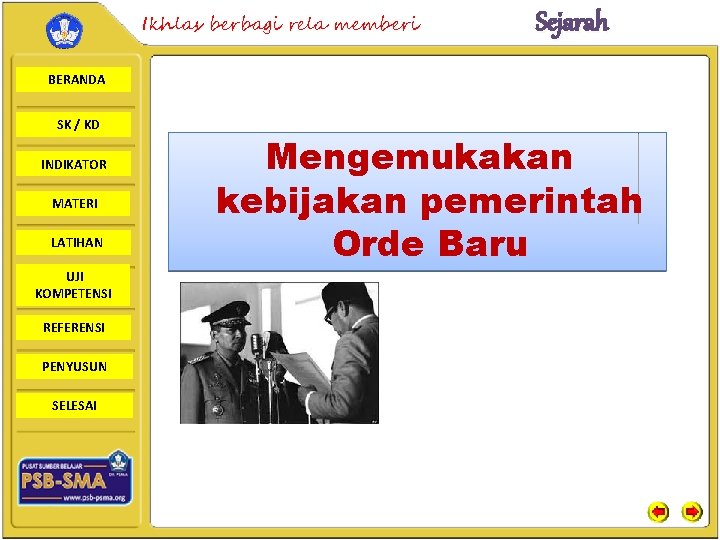 Ikhlas berbagi rela memberi Sejarah BERANDA SK / KD INDIKATOR MATERI LATIHAN UJI KOMPETENSI