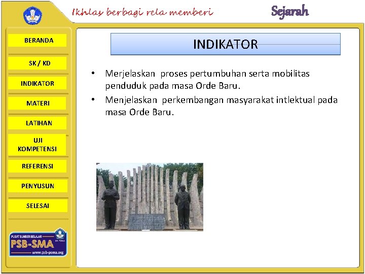 Ikhlas berbagi rela memberi BERANDA SK / KD INDIKATOR MATERI LATIHAN UJI KOMPETENSI REFERENSI