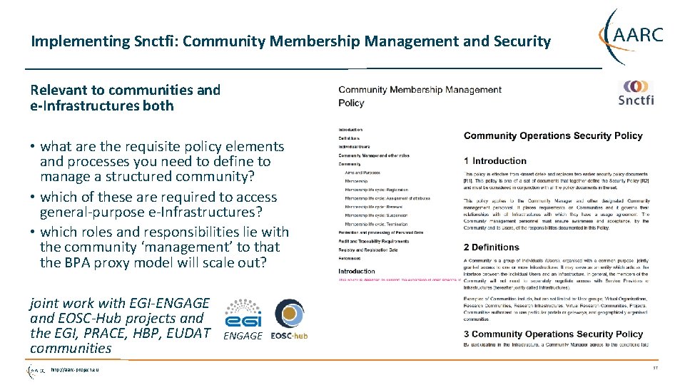 Implementing Snctfi: Community Membership Management and Security Relevant to communities and e-Infrastructures both •