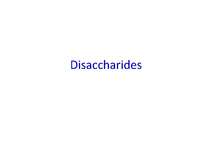 Disaccharides 