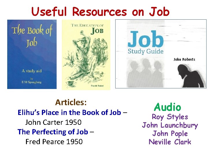 Useful Resources on Job John Roberts Articles: Elihu’s Place in the Book of Job