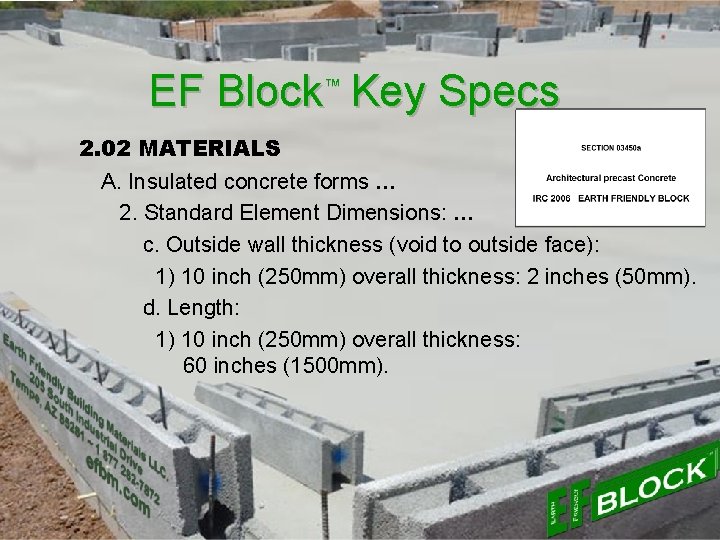 EF Block™ Key Specs 2. 02 MATERIALS A. Insulated concrete forms … 2. Standard