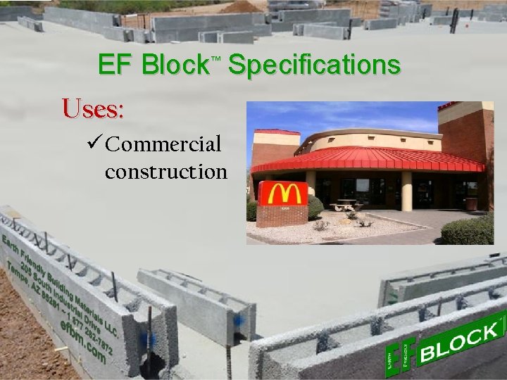 EF Block™ Specifications Uses: ü Commercial construction 
