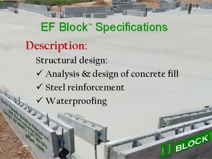 EF Block™ Specifications Description: Structural design: ü Analysis & design of concrete fill ü