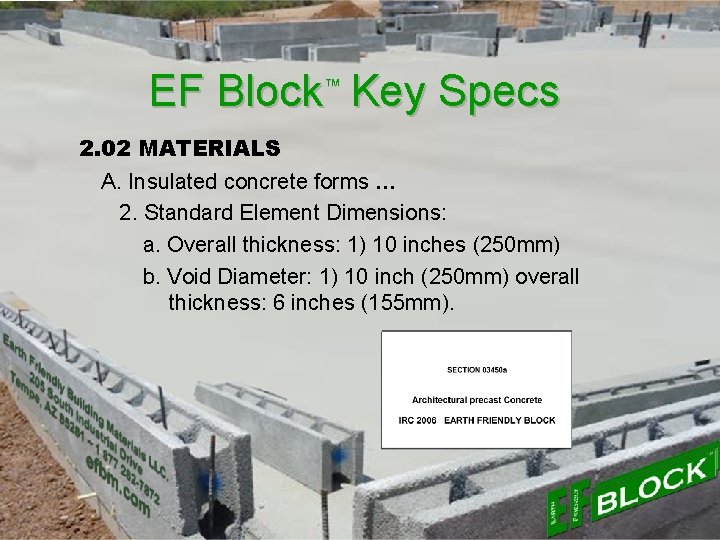 EF Block™ Key Specs 2. 02 MATERIALS A. Insulated concrete forms … 2. Standard