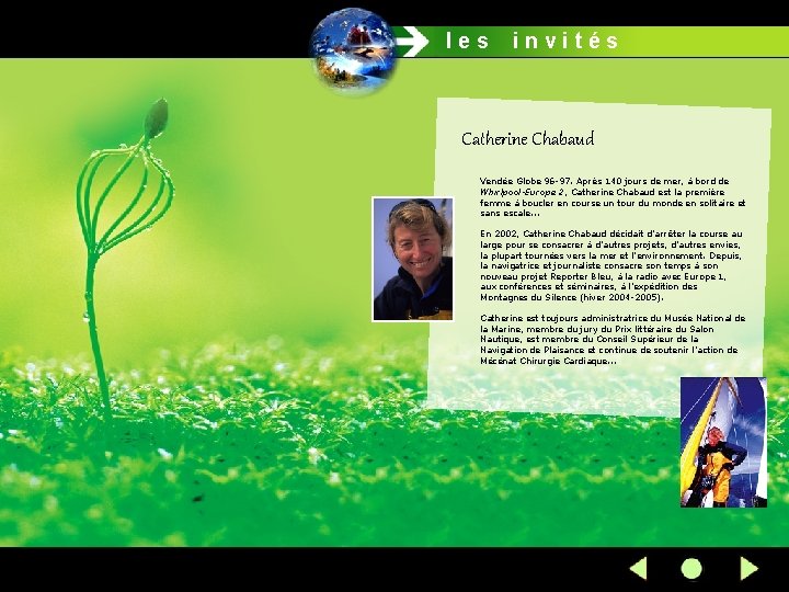 les invités Catherine Chabaud Vendée Globe 96 -97. Après 140 jours de mer, à