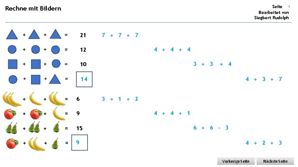 Seite 4 Bearbeitet von Siegbert Rudolph Rechne mit Bildern 21 7 + 7 4