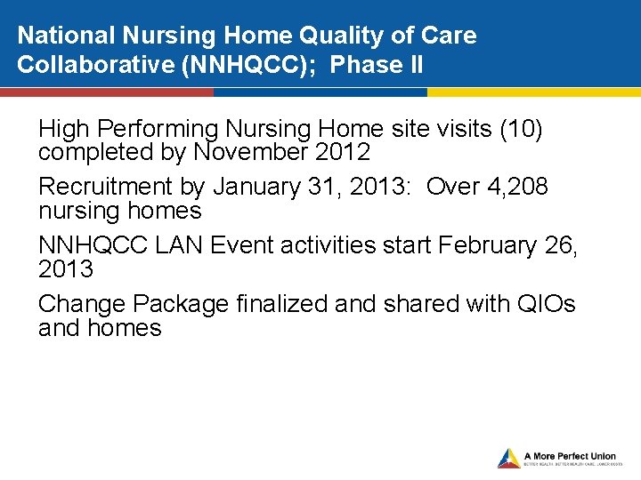 National Nursing Home Quality of Care Collaborative (NNHQCC); Phase II High Performing Nursing Home