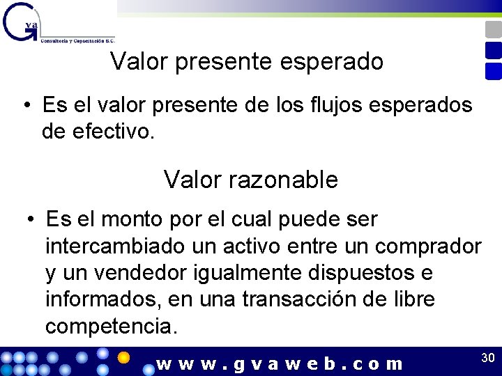 Valor presente esperado • Es el valor presente de los flujos esperados de efectivo.