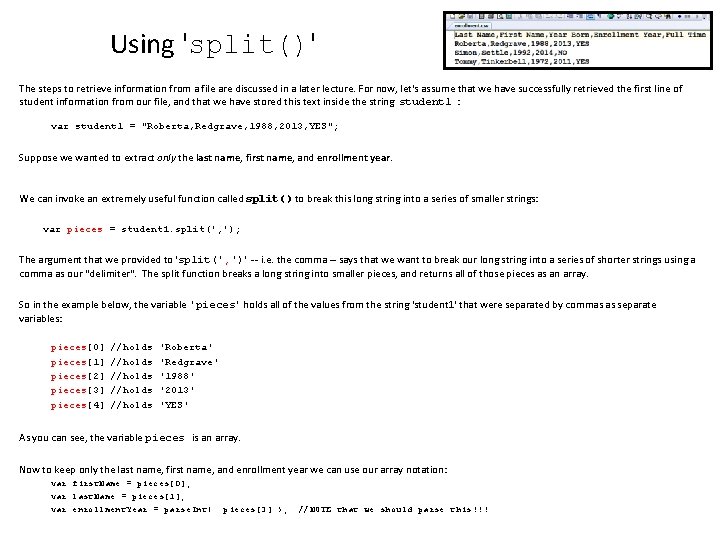 Using 'split()' The steps to retrieve information from a file are discussed in a