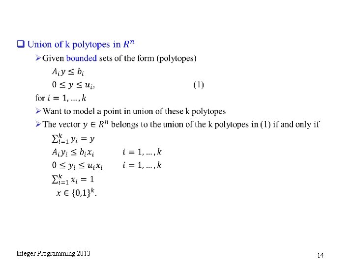 q Integer Programming 2013 14 q Integer Programming 2013 14