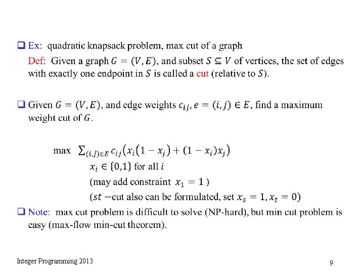 q Integer Programming 2013 9 q Integer Programming 2013 9