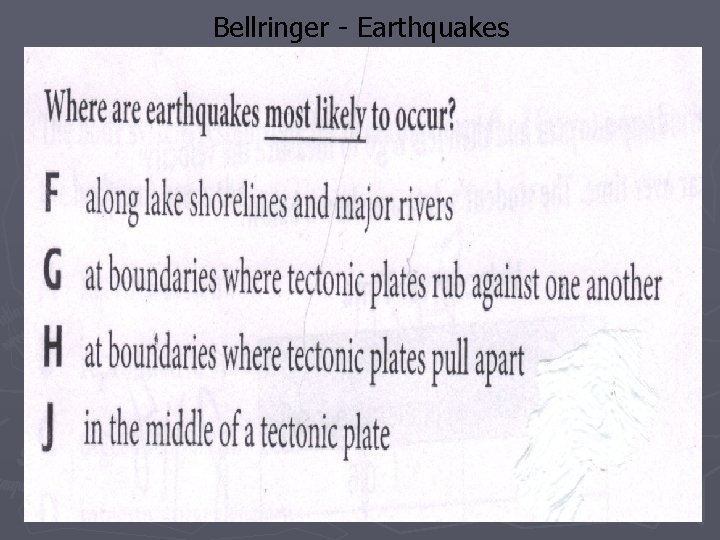Bellringer - Earthquakes Bellringer - Earthquakes
