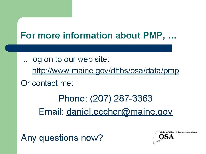 For more information about PMP, … … log on to our web site: http: