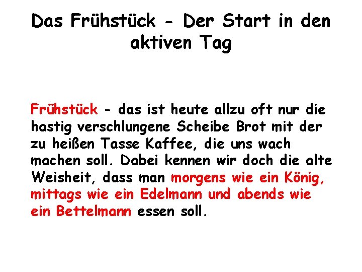 Das Frühstück - Der Start in den aktiven Tag Frühstück - das ist heute