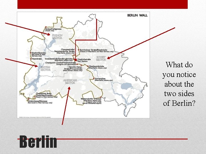 What do you notice about the two sides of Berlin? Berlin 