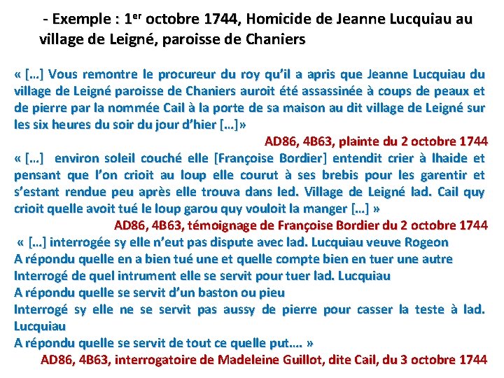  - Exemple : 1 er octobre 1744, Homicide de Jeanne Lucquiau au village