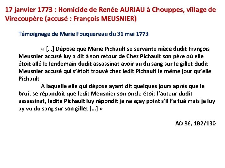 17 janvier 1773 : Homicide de Renée AURIAU à Chouppes, village de Virecoupère (accusé