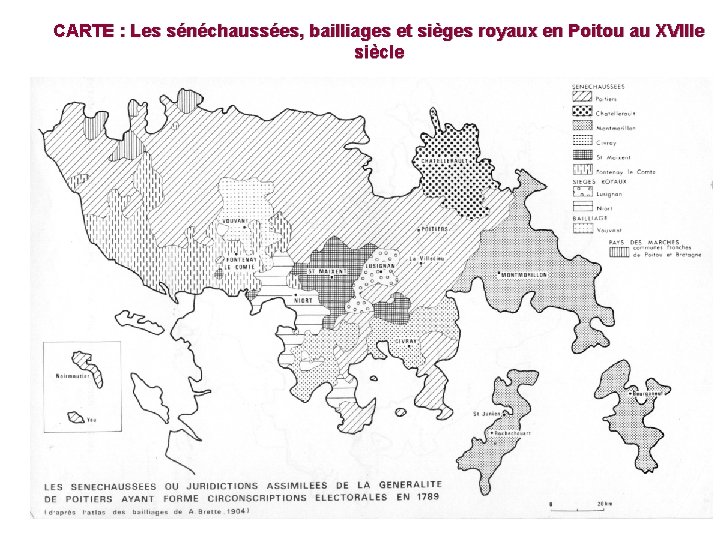 CARTE : Les sénéchaussées, bailliages et sièges royaux en Poitou au XVIIIe siècle 