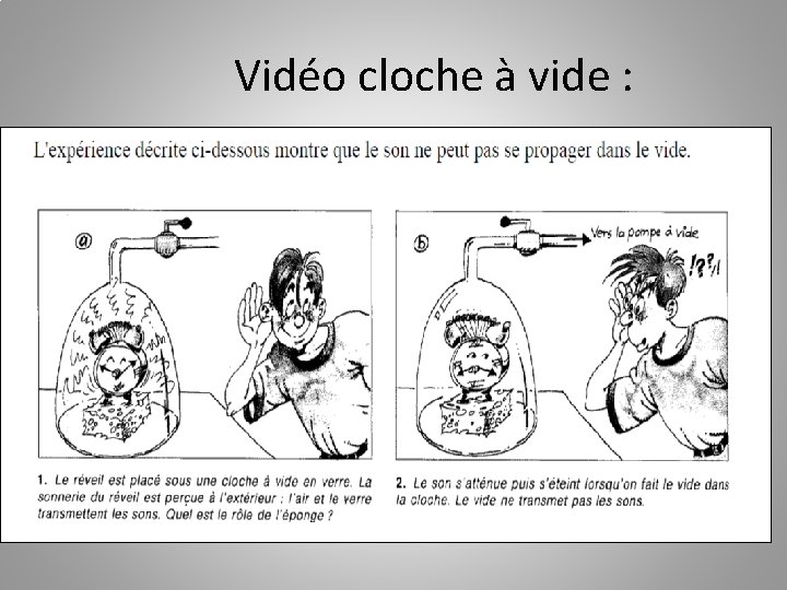 Vidéo cloche à vide : 