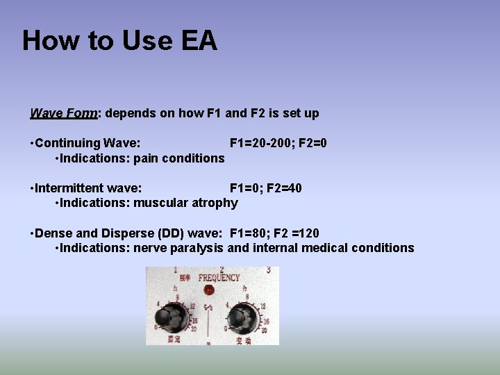 How to Use EA Wave Form: depends on how F 1 and F 2