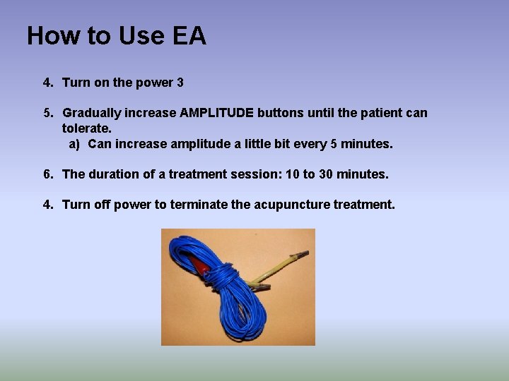 How to Use EA 4. Turn on the power 3 5. Gradually increase AMPLITUDE