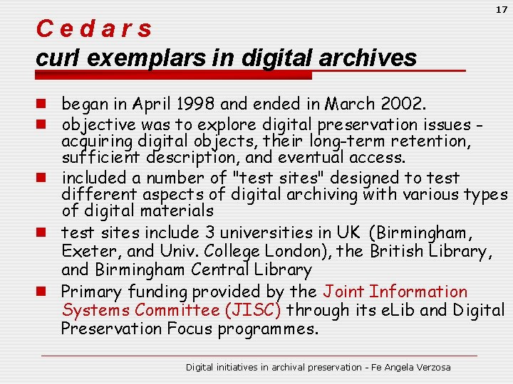 17 Cedars curl exemplars in digital archives n began in April 1998 and ended