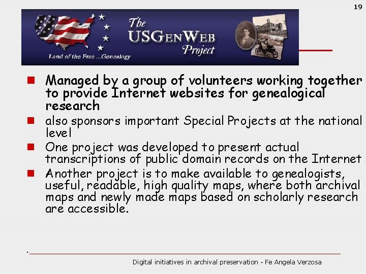 19 n Managed by a group of volunteers working together to provide Internet websites