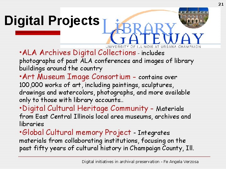 21 Digital Projects • ALA Archives Digital Collections - includes photographs of past ALA