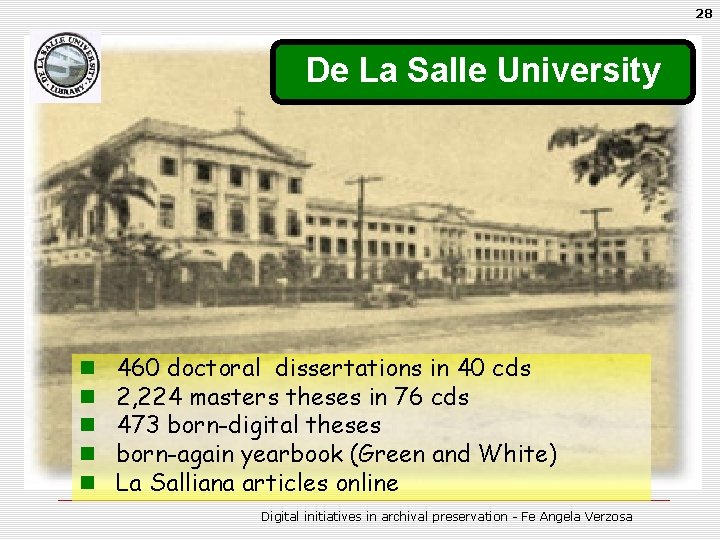 28 De La Salle University n n n 460 doctoral dissertations in 40 cds