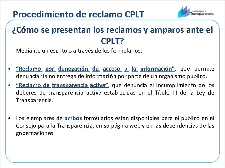 Procedimiento de reclamo CPLT ¿Cómo se presentan los reclamos y amparos ante el CPLT?