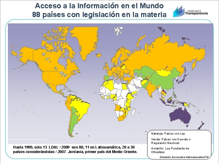 Acceso a la Información en el Mundo 88 países con legislación en la materia