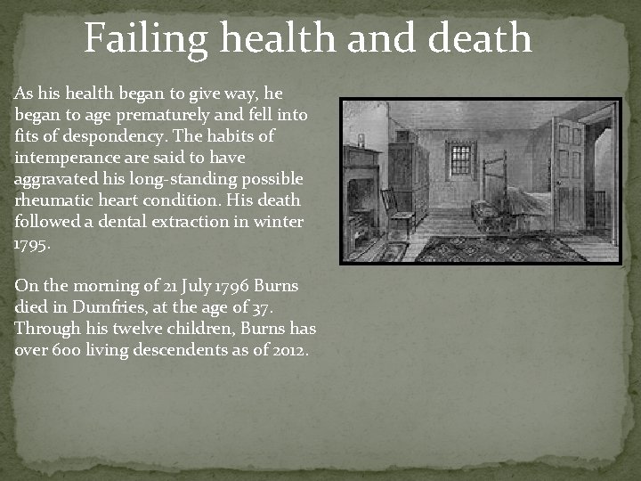 Failing health and death As his health began to give way, he began to