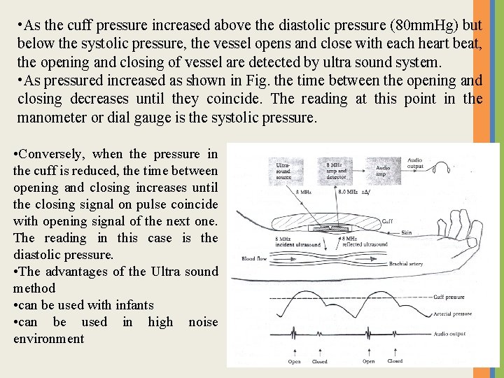  • As the cuff pressure increased above the diastolic pressure (80 mm. Hg)