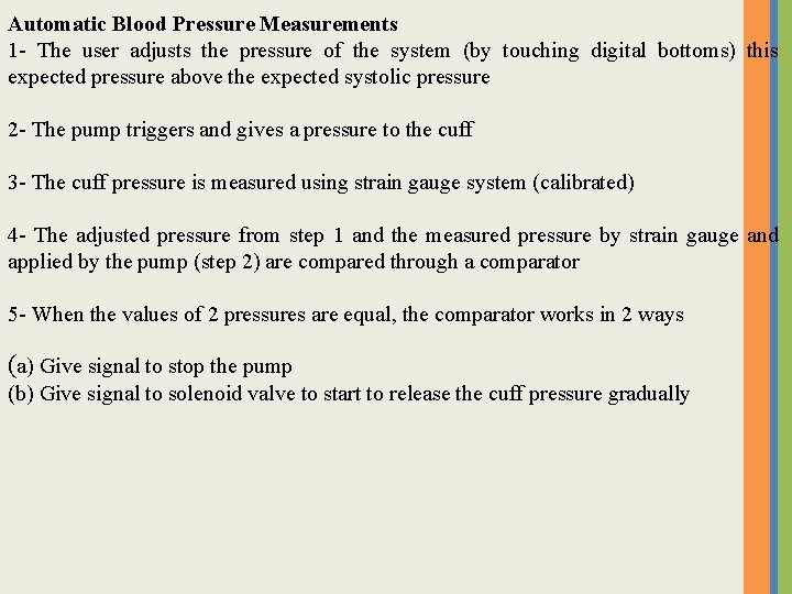 Automatic Blood Pressure Measurements 1 - The user adjusts the pressure of the system