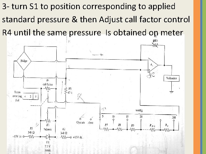 3 - turn S 1 to position corresponding to applied standard pressure & then