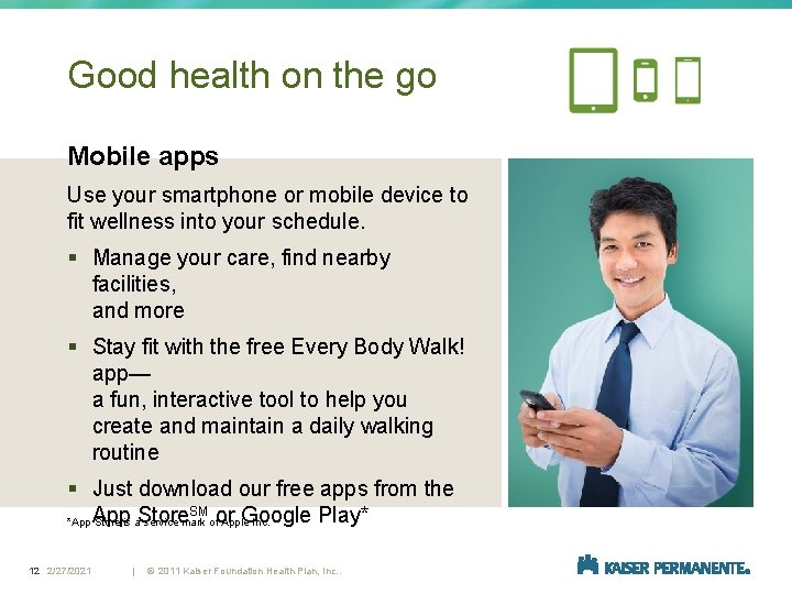 Good health on the go Mobile apps Use your smartphone or mobile device to
